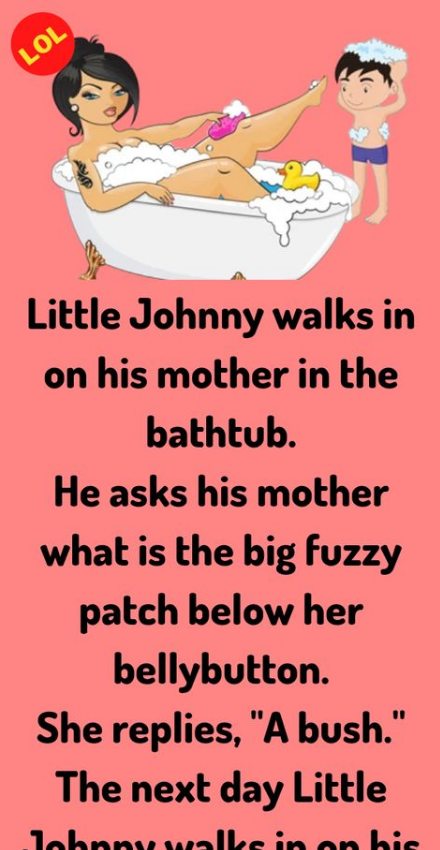 Little Johnny walks in on his mother