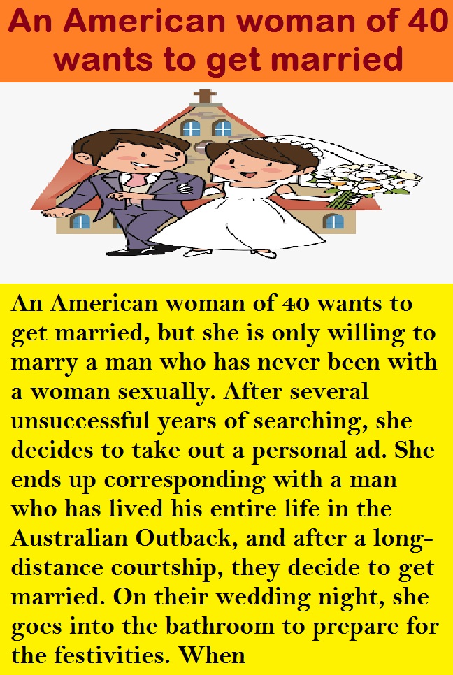 An American woman of 40 wants to get married