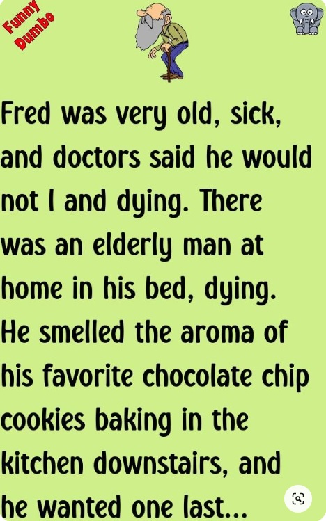 FunnyDumbo OLD FRED VERY SICK